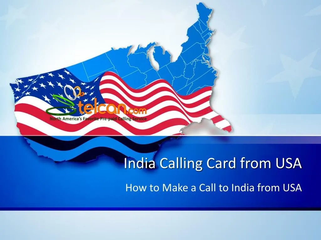 how to make a call to india from usa