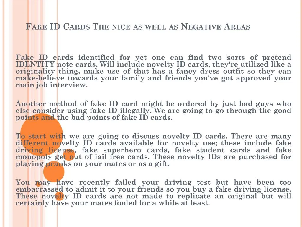 fake id cards the nice as well as negative areas