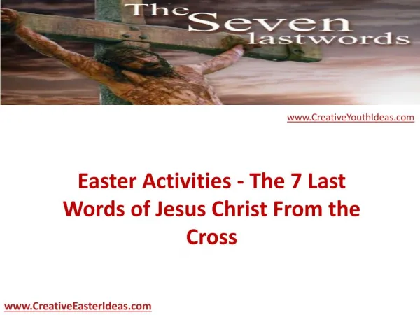Easter Activities - The 7 Last Words of Jesus Christ From th