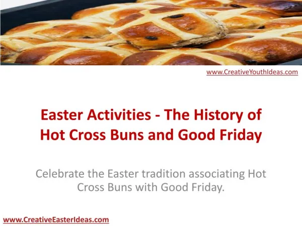 Easter Activities - The History of Hot Cross Buns and Good F