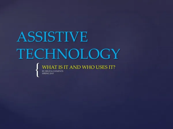 ASSISTIVE TECHNOLOGY