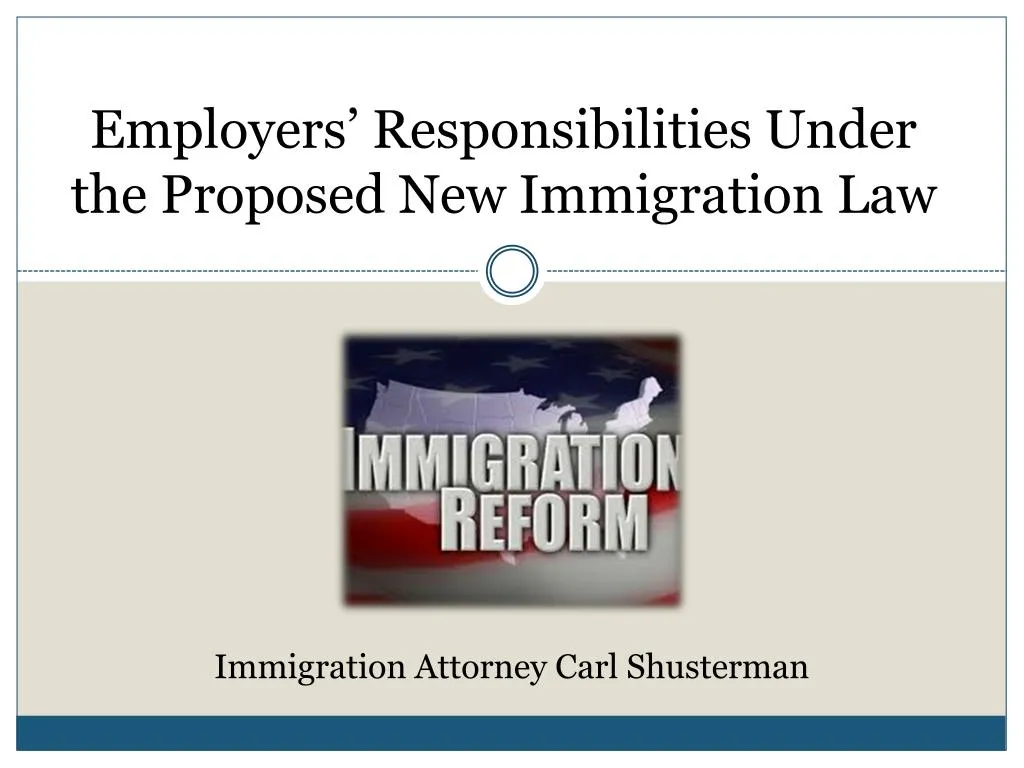 employers responsibilities under the proposed new immigration law