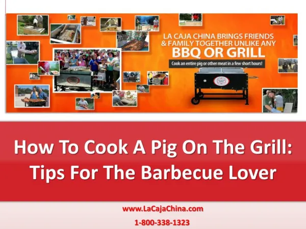 How To Cook A Pig On The Grill: Tips For The Barbecue Lover