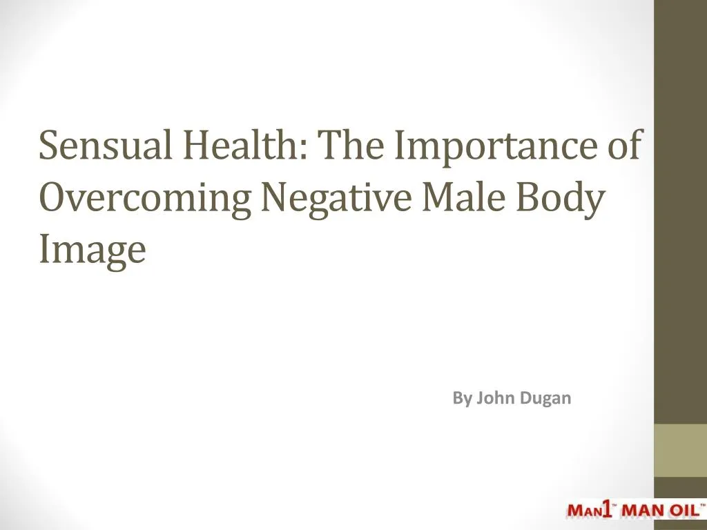 sensual health the importance of overcoming negative male body image