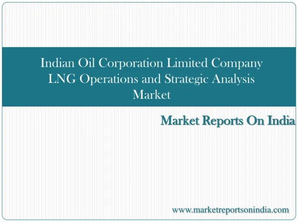 Indian Oil Corporation Limited Company: LNG Operations and S