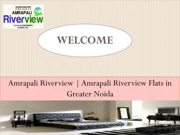 Amrapali Riverview | Amrapali Riverview Flats in Greater Noi