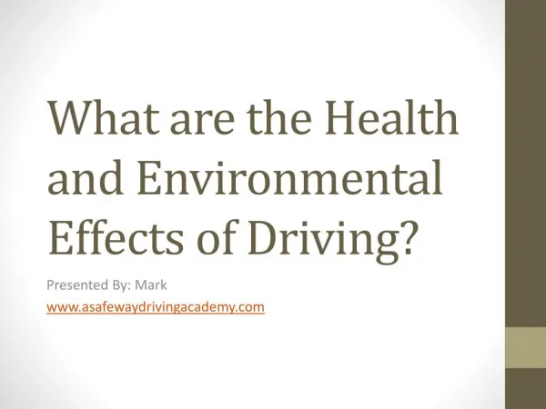 What are the Health and Environmental Effects of Driving?