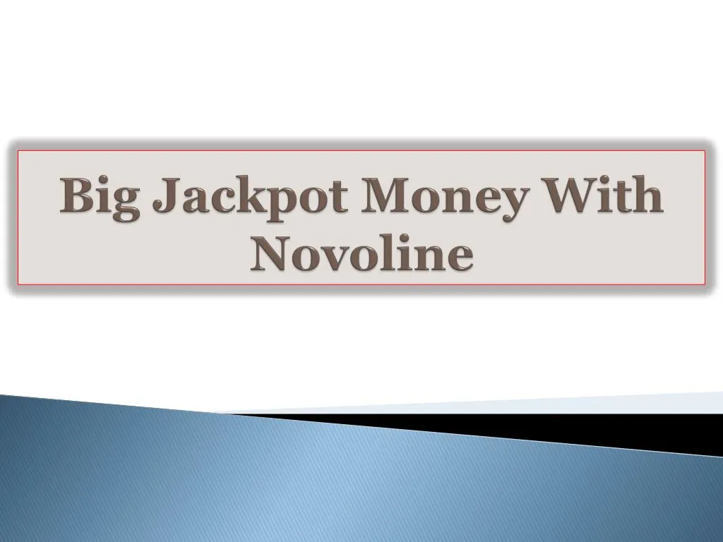 big jackpot money with novoline