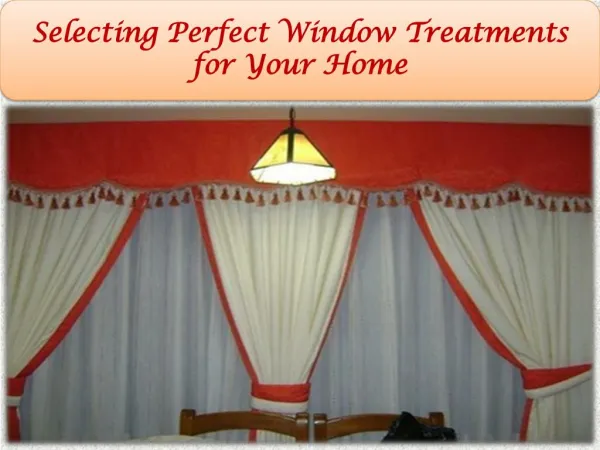 Selecting Perfect Window Treatments for Your Home