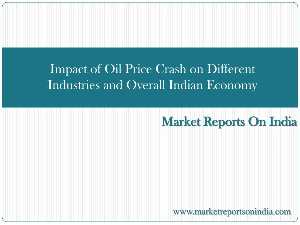 impact of oil price crash on different industries and overall indian economy