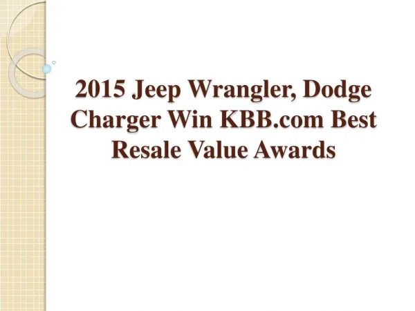2015 Jeep Wrangler, Dodge Charger Win KBB.com Best Resale Va