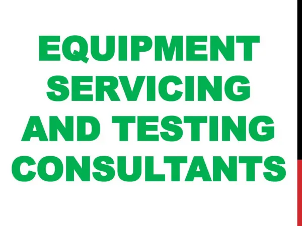 Equipment Servicing and Testing Consultants
