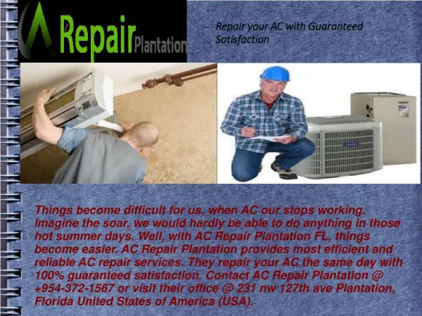 Repair your AC with Guaranteed Satisfaction