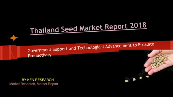 New Release - Thailand Seed Industry 2014-2018