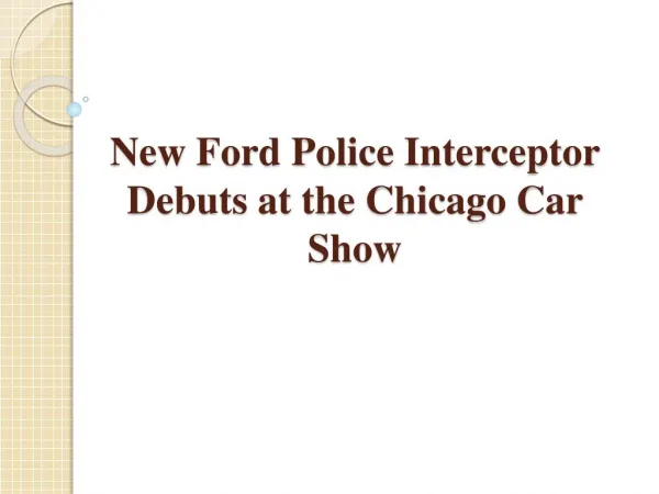 New Ford Police Interceptor Debuts at the Chicago Car Show