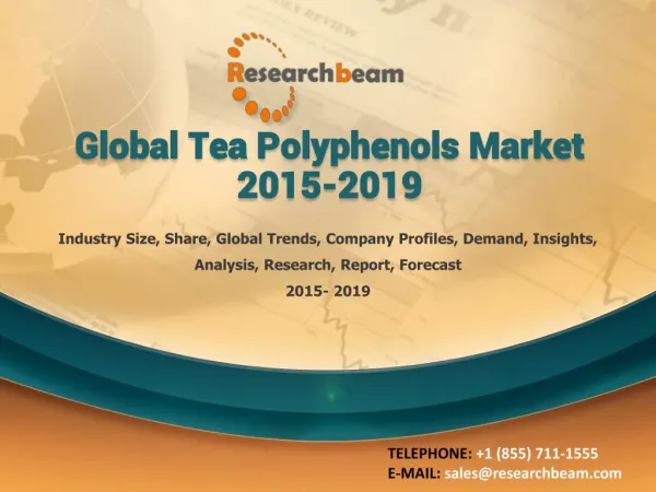 Global Tea Polyphenols Market 2015-2019