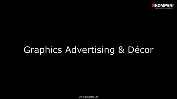 Graphic Advertising & Decor