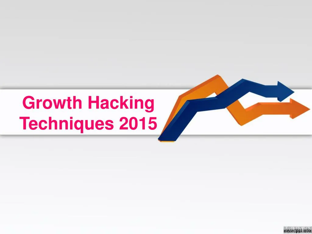 growth hacking techniques 2015