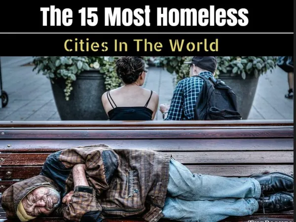 The 15 Most Homeless Cities In The World