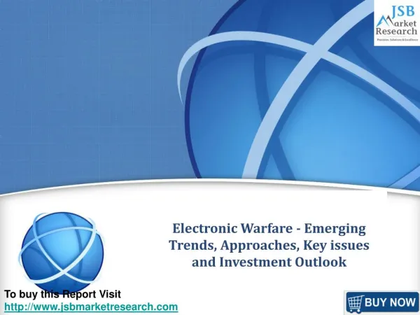 JSB Market Research: Electronic Warfare - Emerging Trends, A