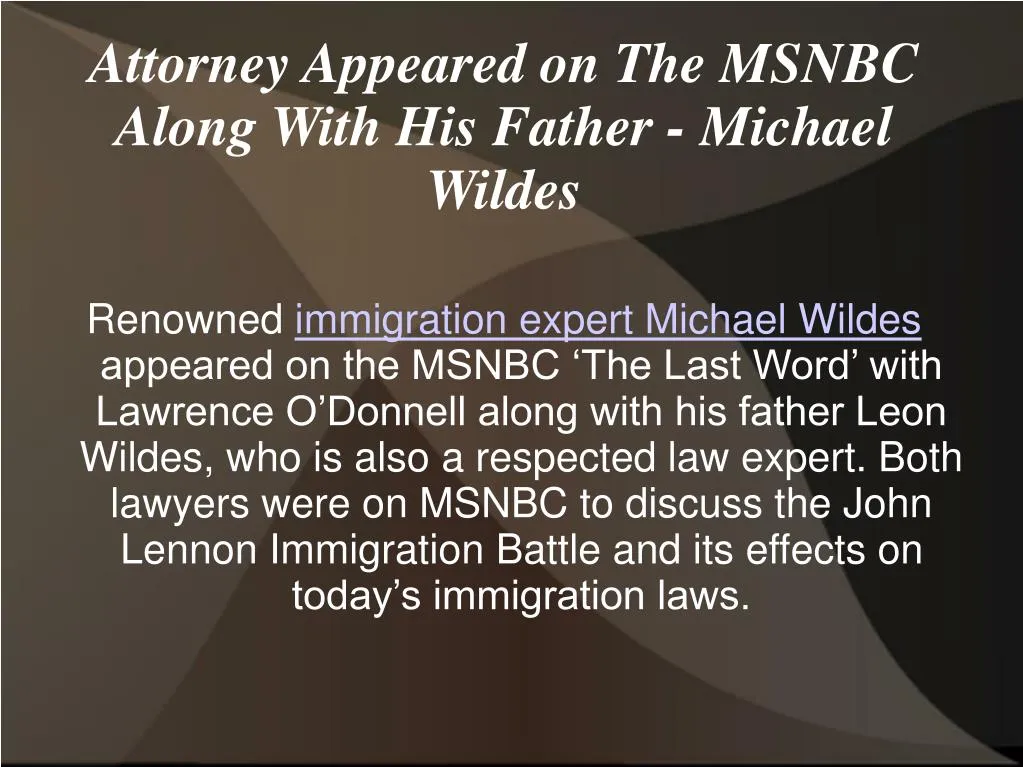 attorney appeared on the msnbc along with his father michael wildes
