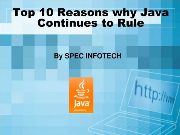 Top 10 Reasons why Java Continues to Rule