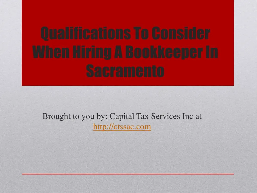 qualifications to consider when hiring a bookkeeper in sacramento