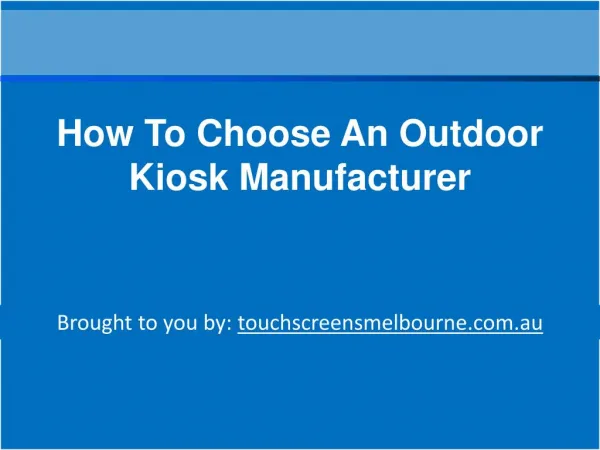 How To Choose An Outdoor Kiosk Manufacturer