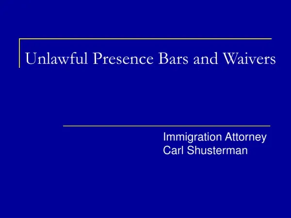 Unlawful Presence Bars and Waivers