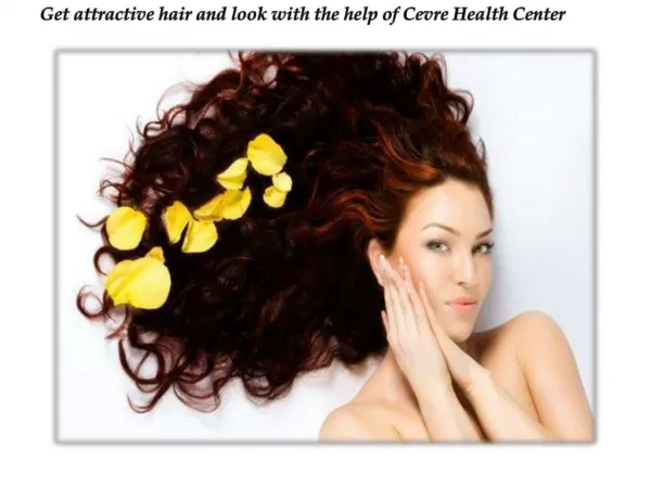 Get attractive hair and look with the help of Cevre Health C