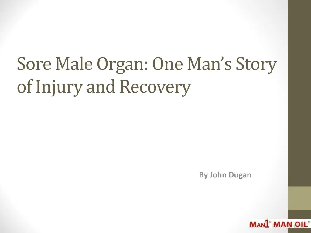 sore male organ one man s story of injury and recovery