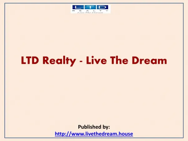 LTD Realty - Live The Dream
