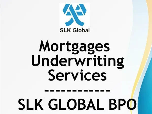 Understanding Mortgage Processing Services - SLK GLOBAL BPO