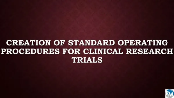 Creation Of Standard Operating Procedures For Clinical Resea