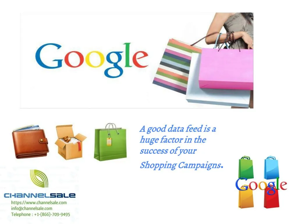 a good data feed is a huge factor in the success of your shopping campaigns