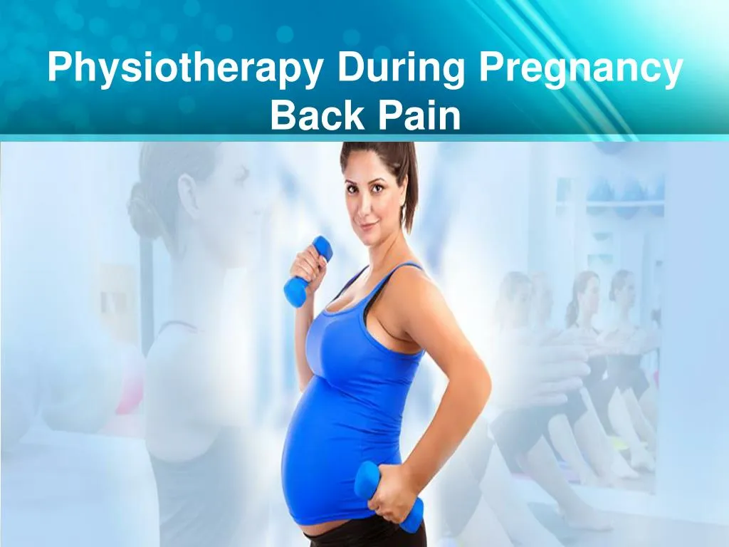 physiotherapy during pregnancy back pain