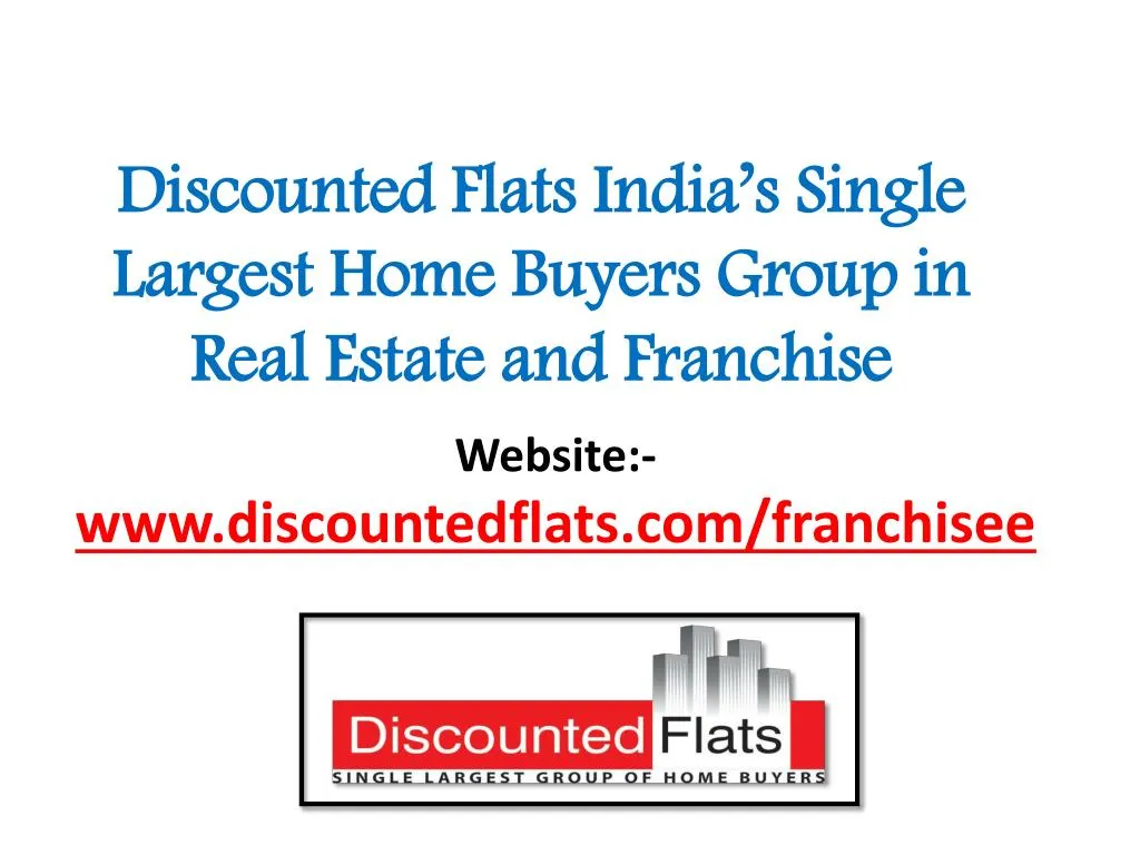 discounted flats india s single largest home buyers group in real estate and franchise