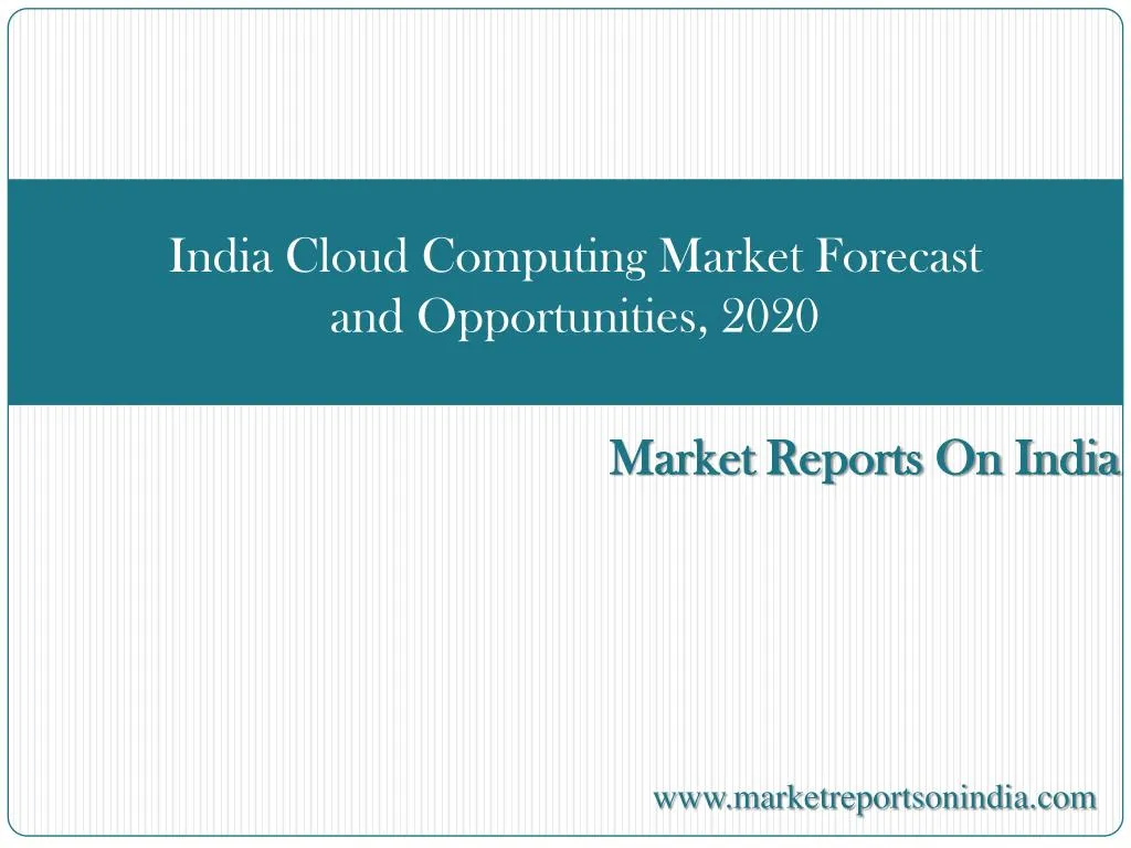 india cloud computing market forecast and opportunities 2020