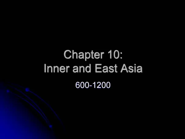 Chapter 10: Inner and East Asia