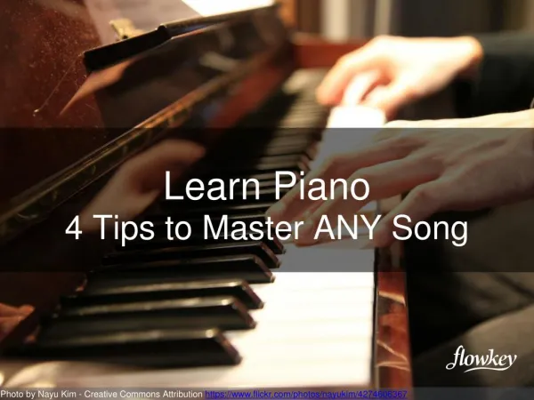 Learn piano: 4 Tips to master ANY song!