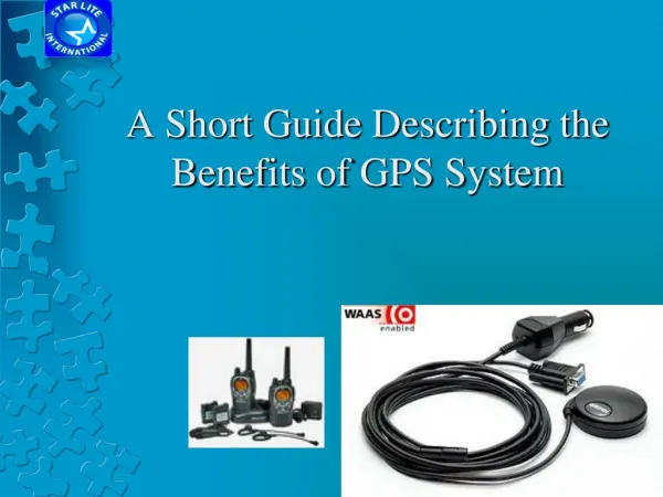 A Short Guide Describing the Benefits of GPS System