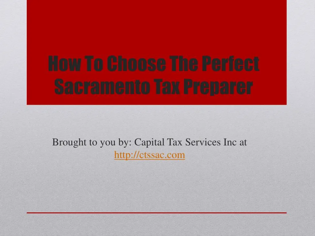 how to choose the perfect sacramento tax preparer