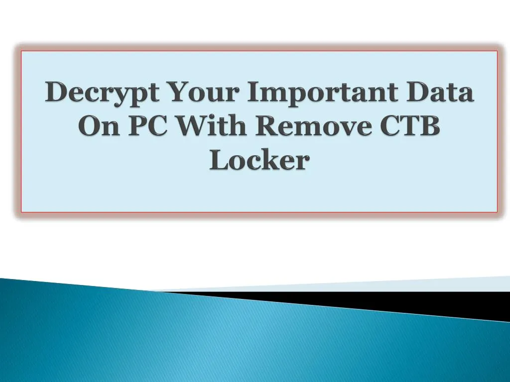 decrypt your important data on pc with remove ctb locker