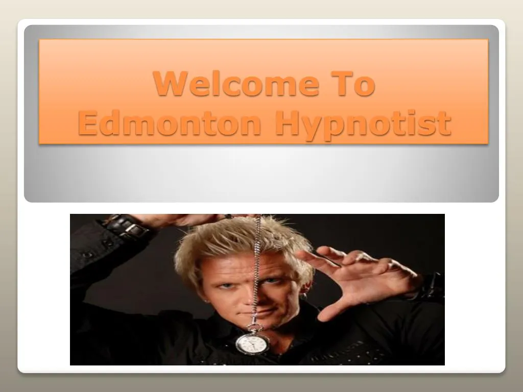 welcome to edmonton hypnotist