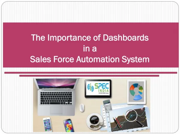 The Importance of Dashboards in a Sales Force Automation Sys