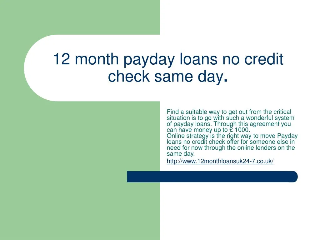 12 month payday loans no credit check same day