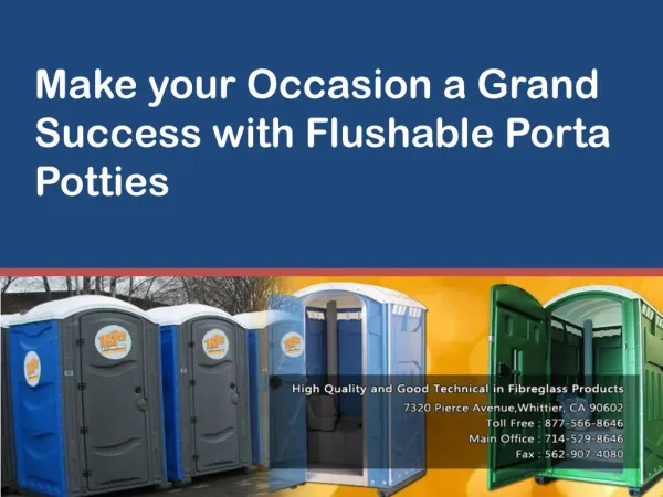 Make Your Occasion a Grand Success With Flushable Porta Poty