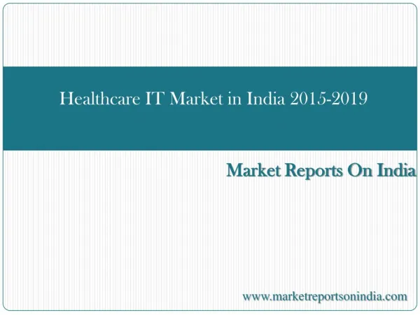 Healthcare IT Market in India 2015-2019
