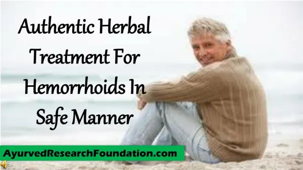 Authentic Herbal Treatment For Hemorrhoids In Safe Manner