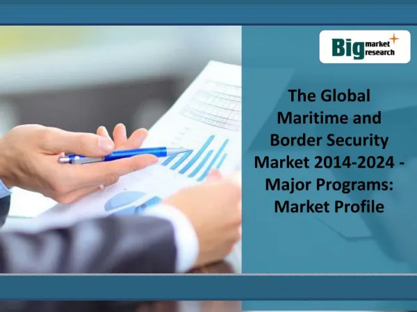 The Global Maritime and Border Security Market 2014-2024